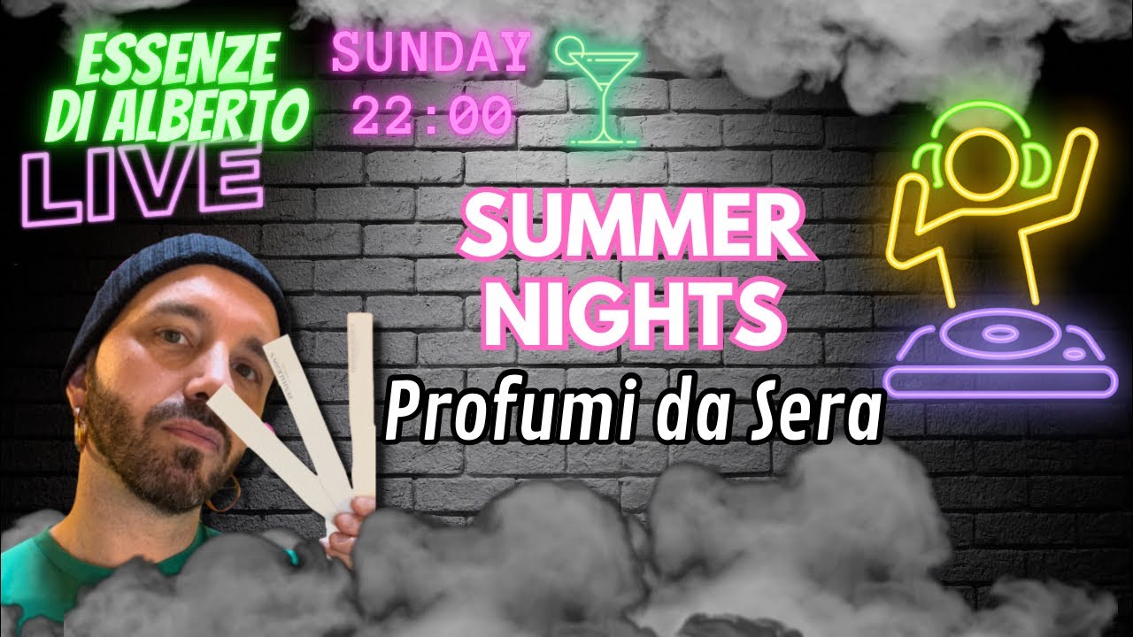 SUMMER NIGHTS Profumi da sera LIVE