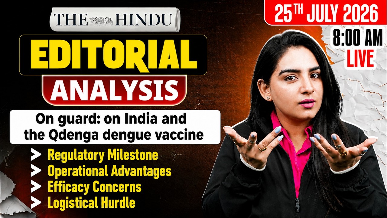 The Hindu Editorial Analysis | 25th July 2026 | Newspaper, Reading, Vocab, MCQs | by Anchal Ma'am