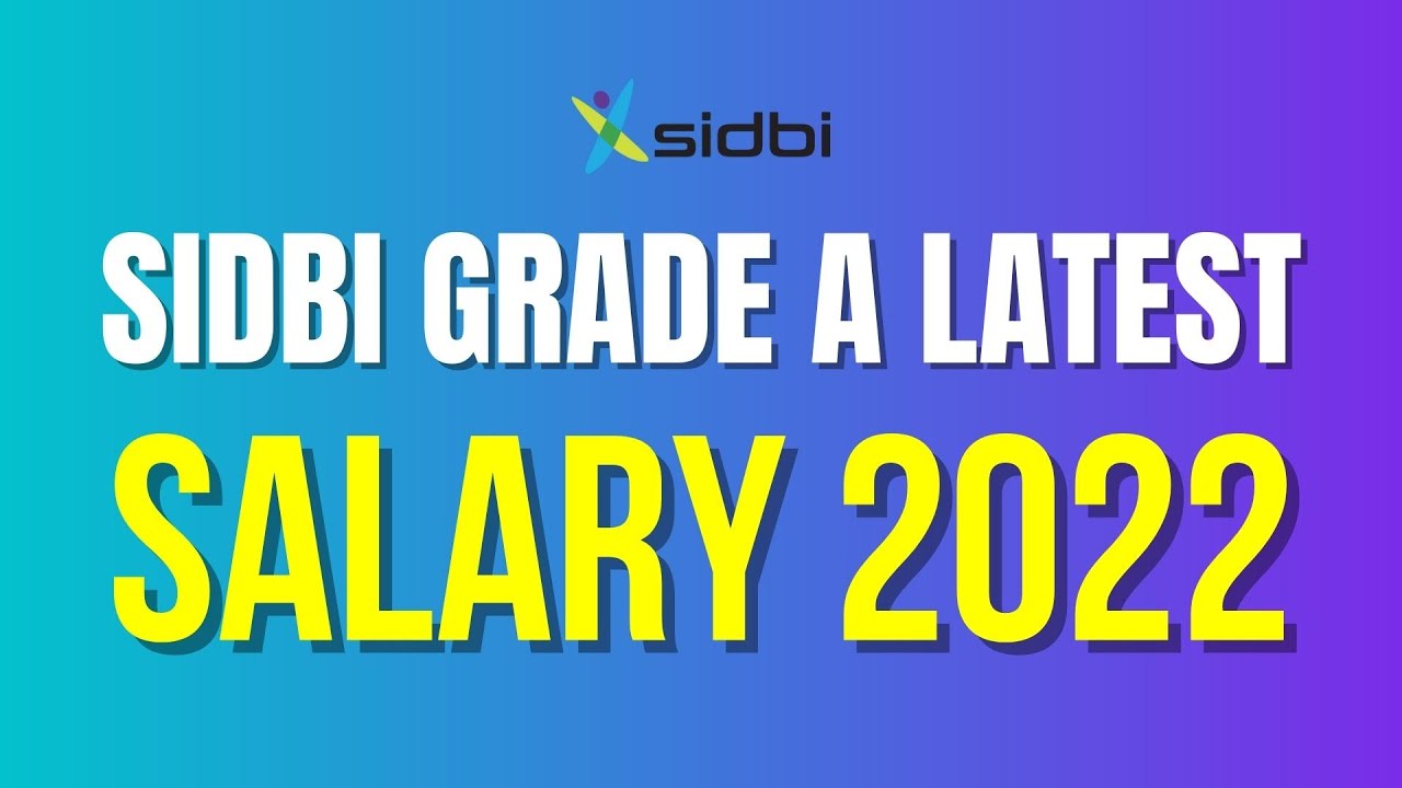 SIDBI Grade A Latest Salary 2022 | SIDBI Grade A in hand Salary 2022 | @IbpsGuruji