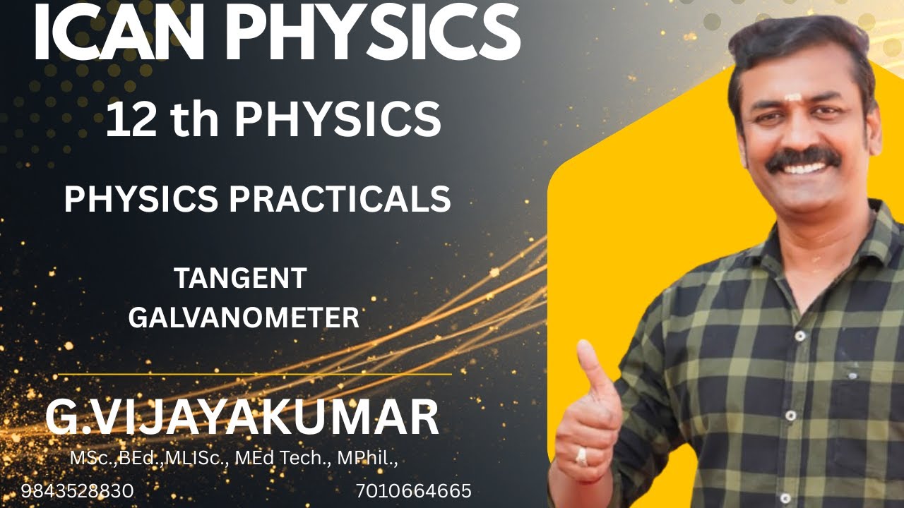 12 PHYSICS | PRACTICAL | TANGENT GALVANOMETER |HORIZONTAL COMPONENT OF EARTH'S MAGNETIC FIELD |