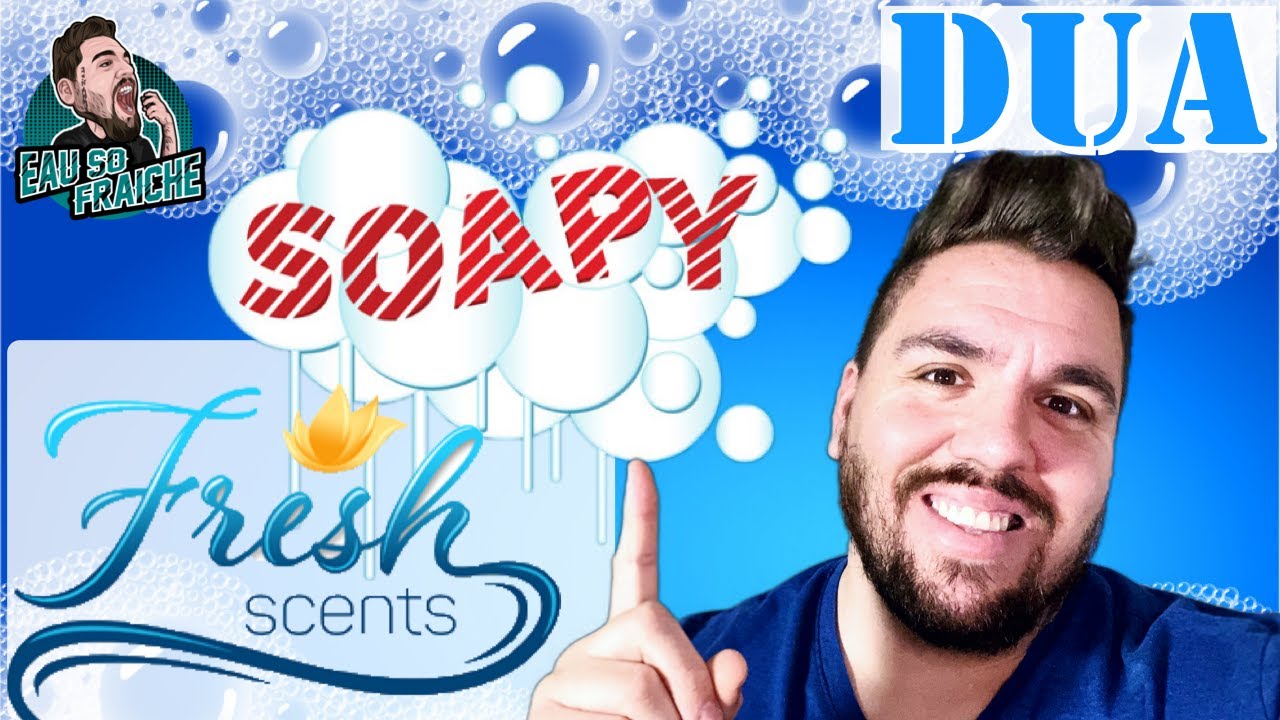 Dua Fragrances Top Six Sexy Soapy Scents 🧼 So Fraiche & So Clean 🧼