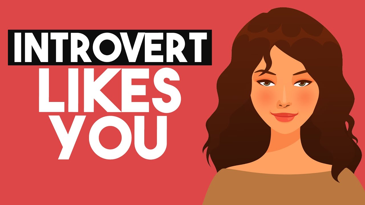 10 Signs an Introvert Likes You
