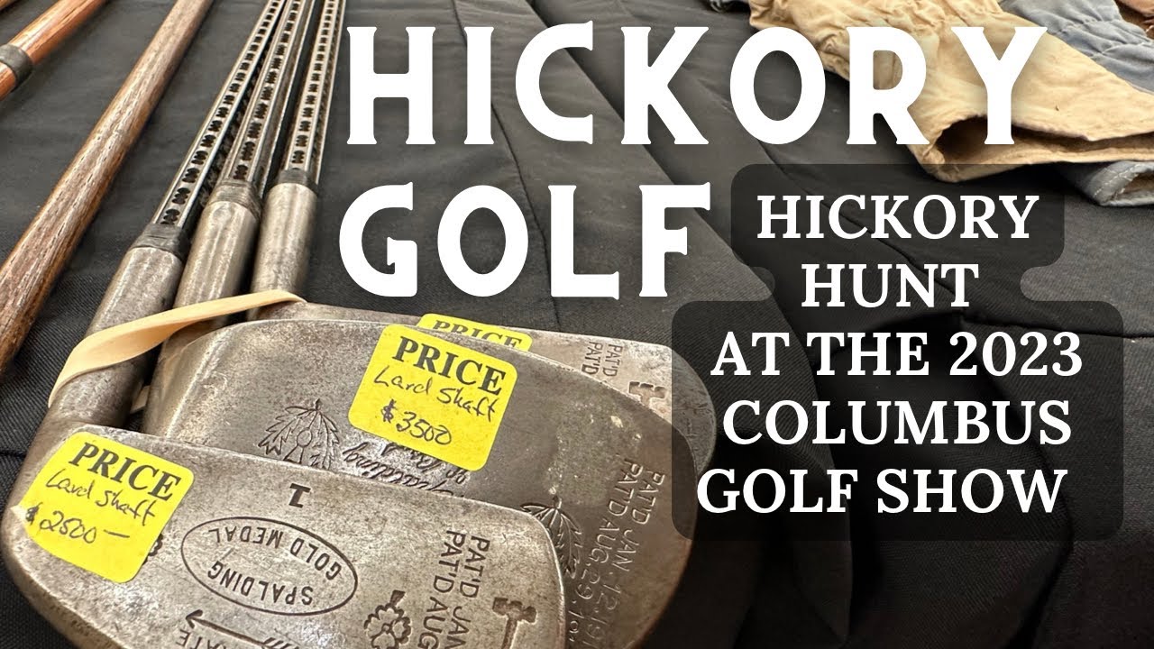 Hickory Golf Club Finds at the 2023 Columbus Golf Show - Hickory Hunt #4