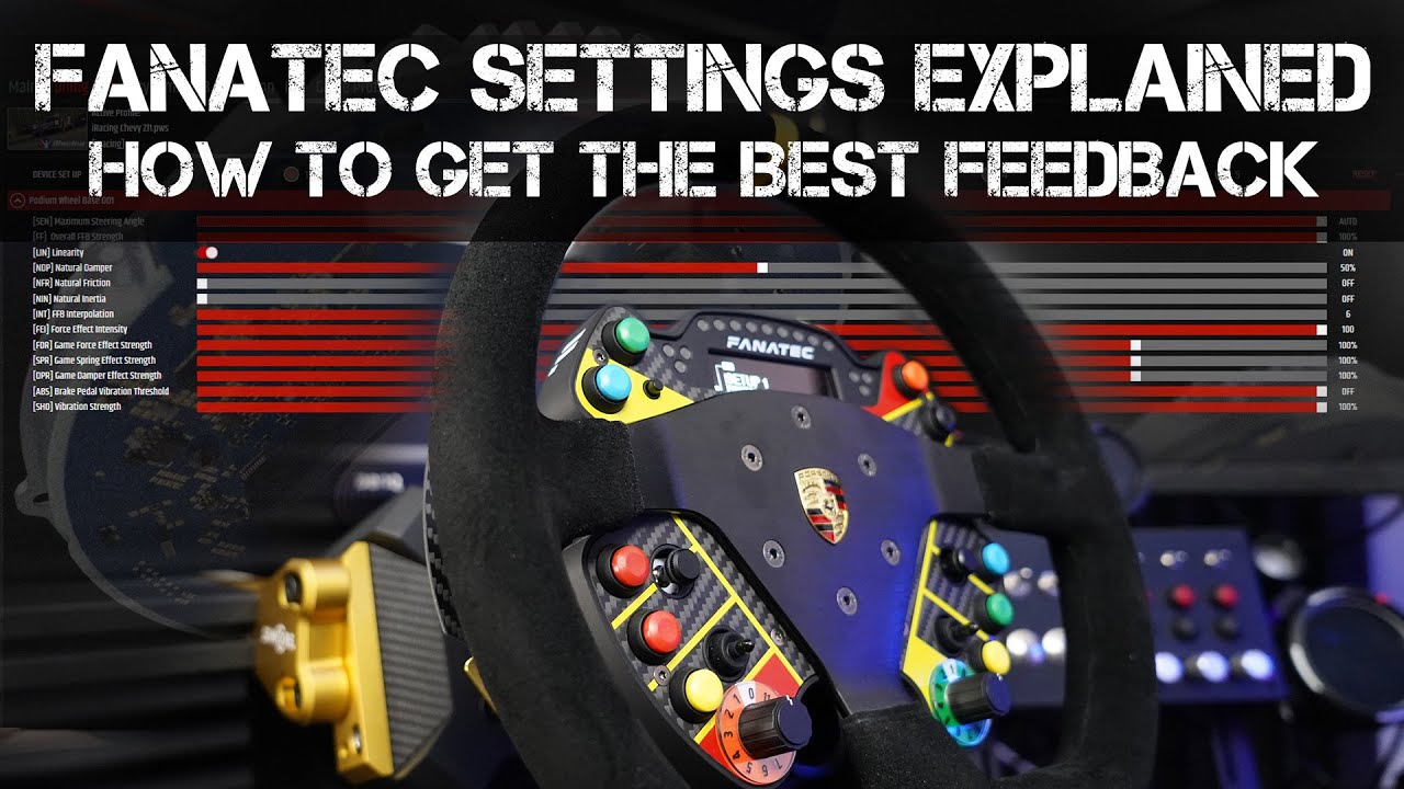 FORCE FEEDBACK SETTINGS EXPLAINED - How to get the Best Force Feedback from any Fanatec Wheel