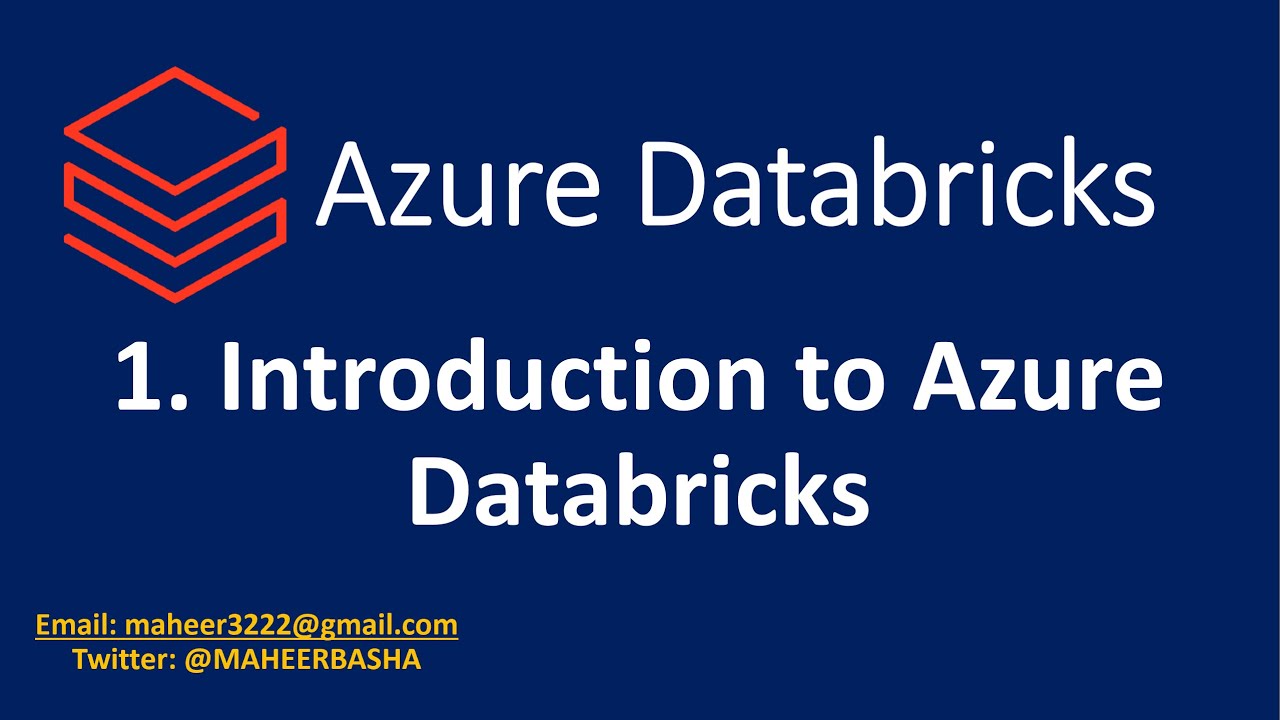 1.  Introduction to Azure Databricks