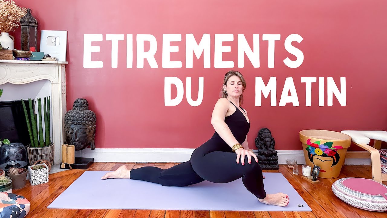 Etirements du corps entier pour relâcher les tensions - 15 minutes de yoga du matin