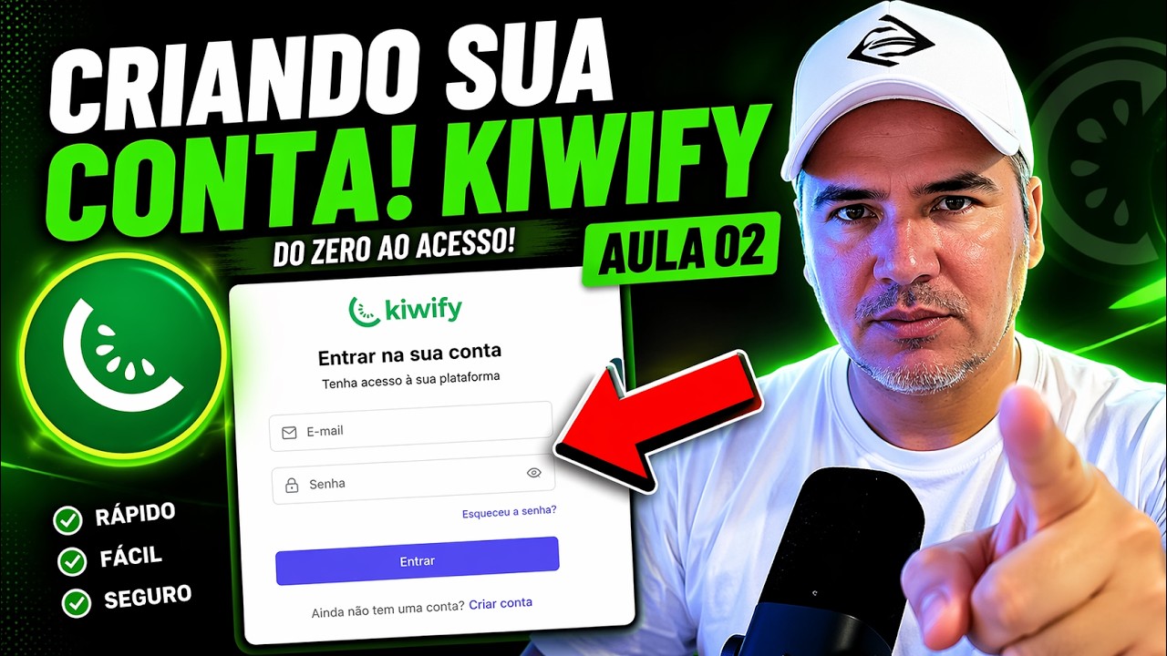 AULA 02🥝Kiwify: Como criar uma conta na kiwify   Visão geral da Kiwify