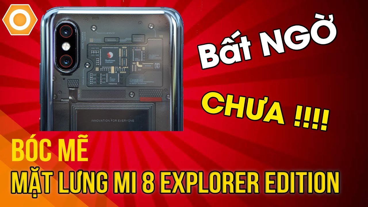 Bóc mẽ mặt lưng Mi 8 Explorer Edition - Bất ngờ chưa