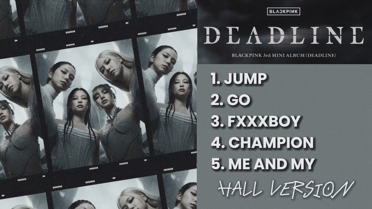 BLACKPINK - DEADLINE | full album (hall version)