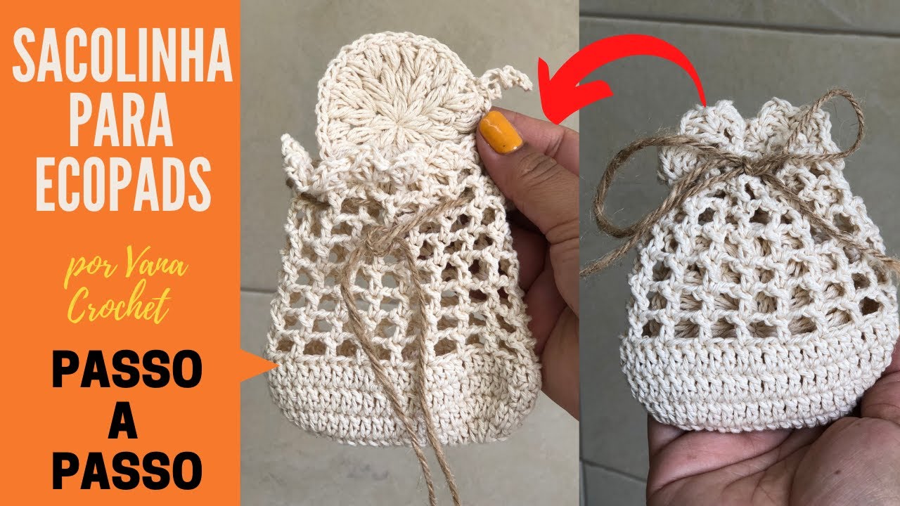 BOLSINHA EM CROCHÊ PARA ECOPADS - Sacolinhas em crochê para lembrancinhas - #passoapasso #crochê