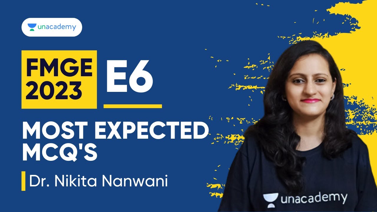 FMGE Most Expected MCQs E6 | Dr. Nikita Nanwani