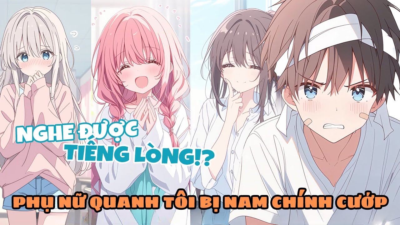 Tôi Chỉ Là Một Nam Phụ, Tất Cả Phụ Nữ Quanh Tôi Đều Bị Nam Chính Cướp Đi