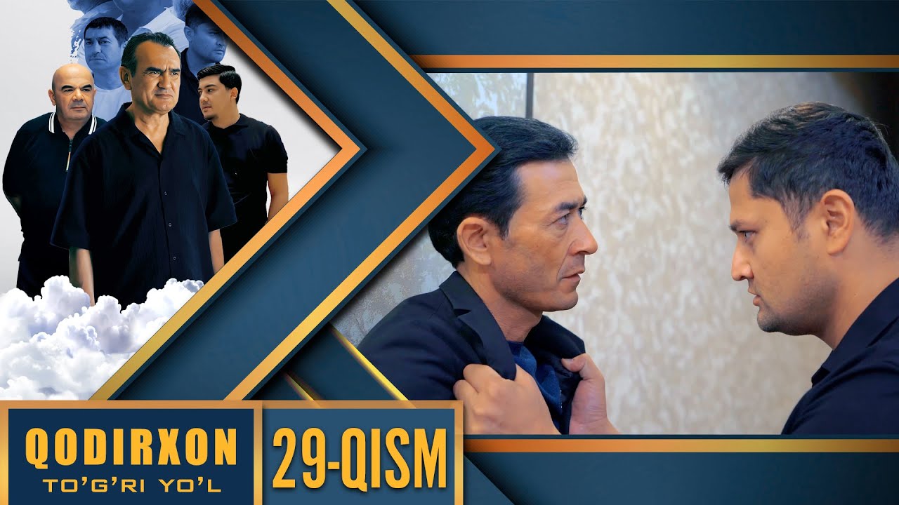 Qodirxon (To`g`ri yo`l 10-mavsum) 29-qism