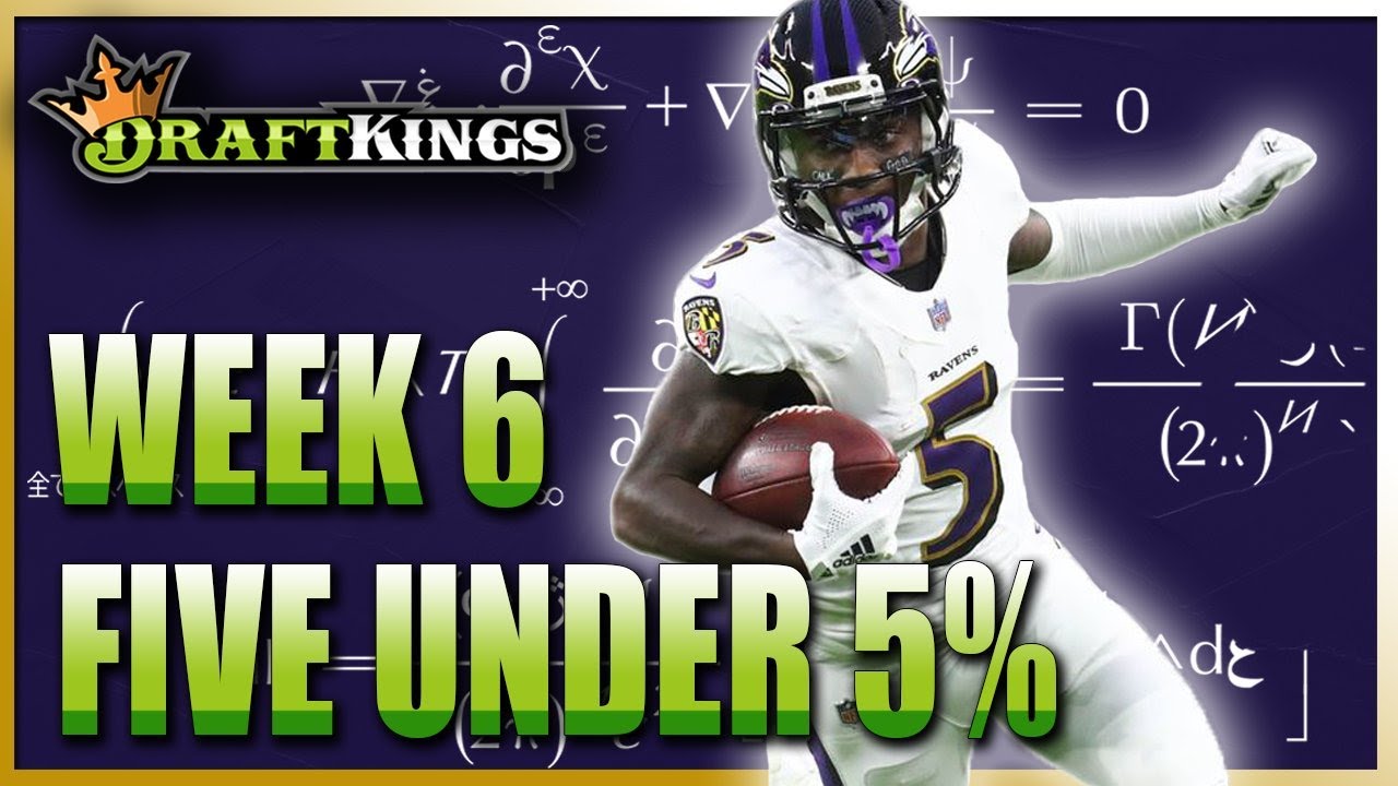 TOP FIVE UNDER 5% | DRAFTKINGS WEEK 6 NFL DFS GPP STRATEGY
