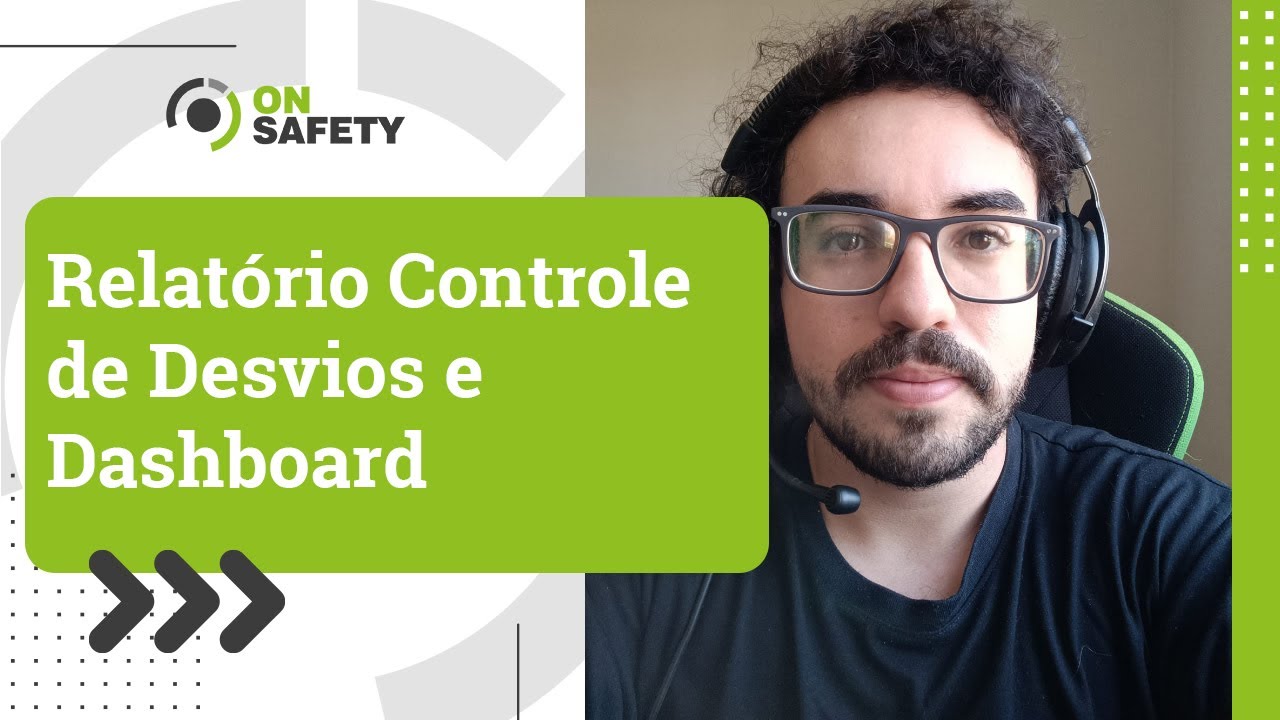 Relat&oacute;rio Controle de Desvios e Dashboard - Como Funcionam