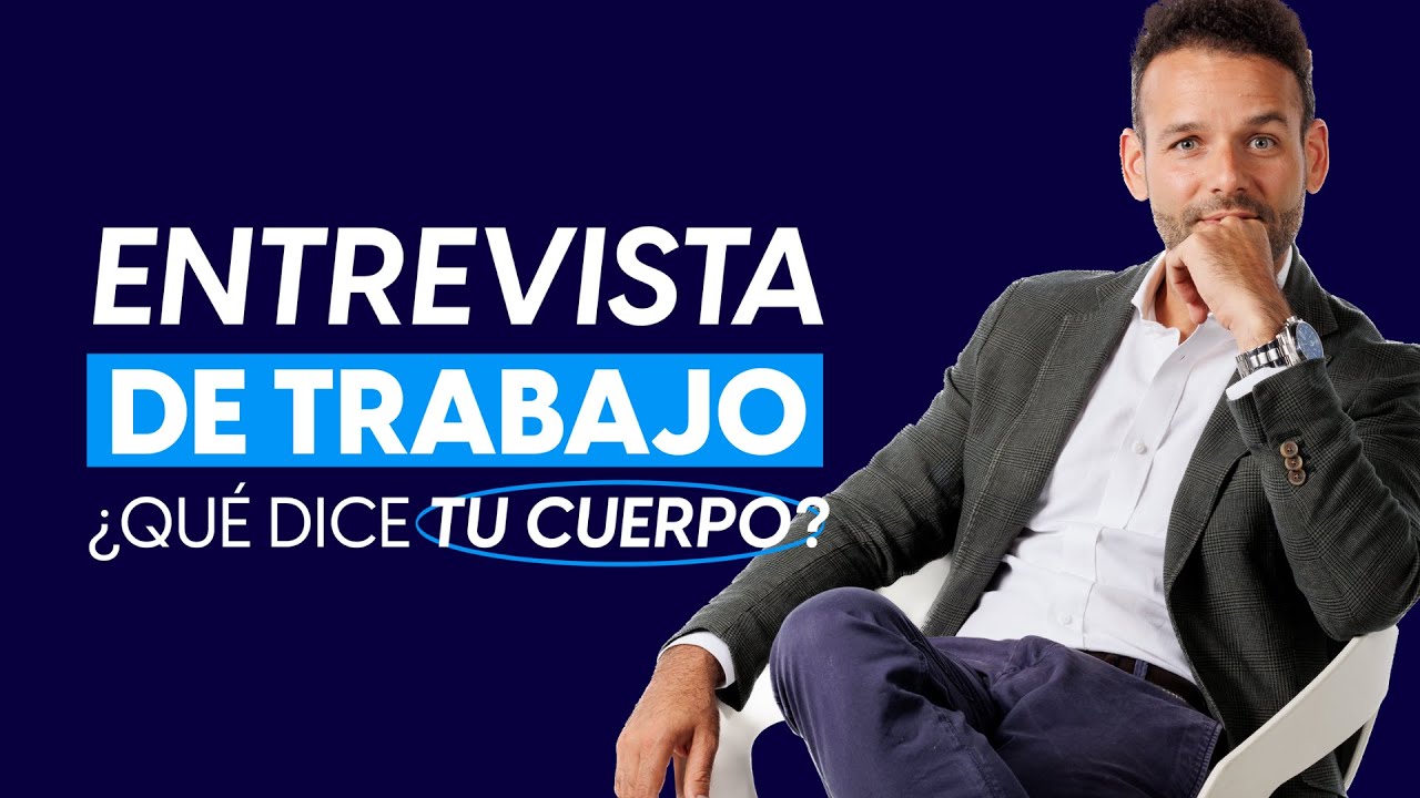 Lenguaje Corporal: Entrevista de Trabajo Exitosa