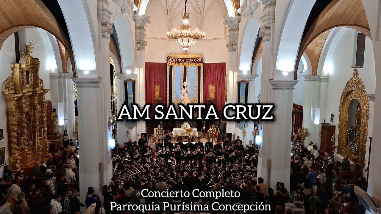 AM Santa Cruz (Huelva) - Concierto en la Purísima Concepción | Huelva 2025 [4K] 