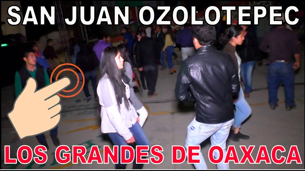 ASÍ  SE BAILA EN SAN JUAN OZOLOTEPEC, LOS GRANDES DE OAXACA