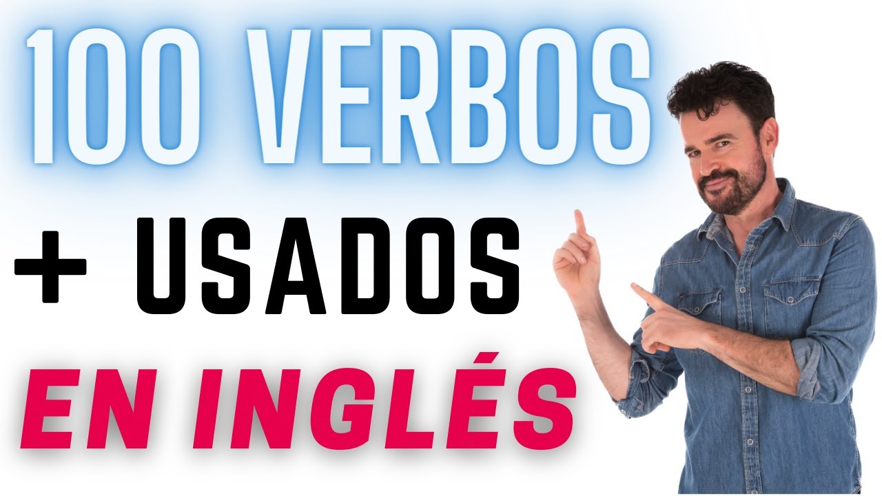 🇺🇸¡RETO! LOs 100 VERBOS más USADOS en inglés 🇺🇸