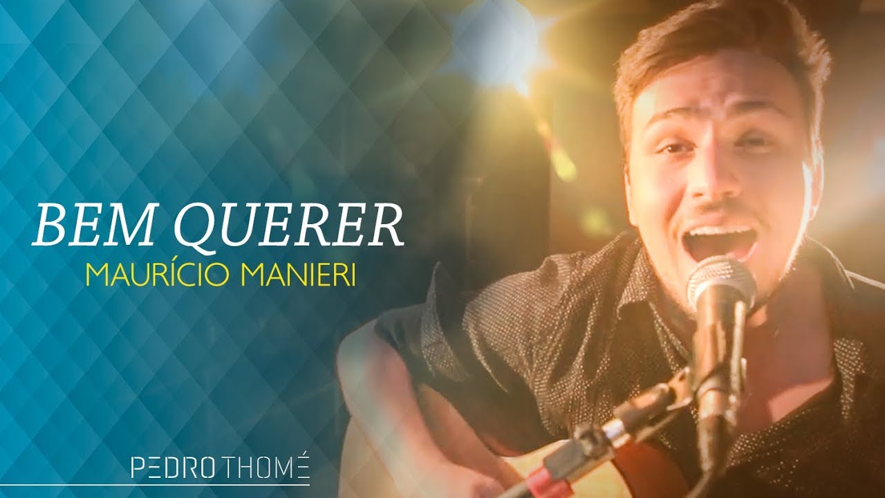 Pedro Thomé - Bem Querer (Cover Maurício Manieri)