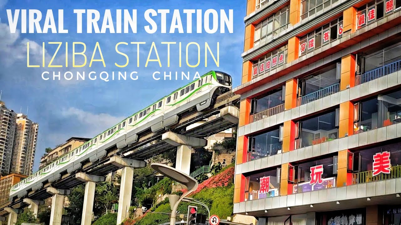 WORLD'S MOST UNIQUE TRAIN STATION? LIZIBA STATION CHONGQING | CHINA