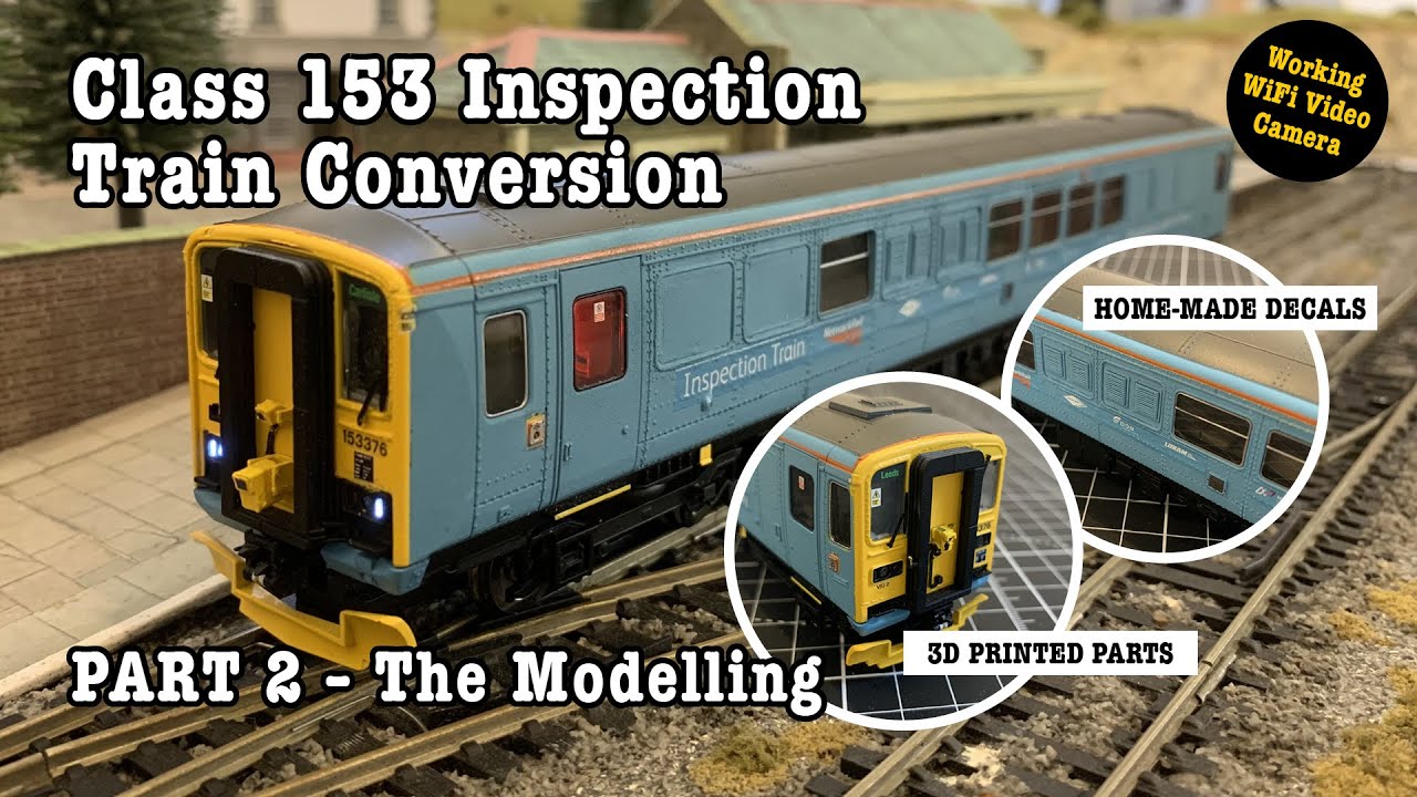 Class 153 Inspection Train Conversion Part 2 &ndash; The Modelling &ndash; NEW!