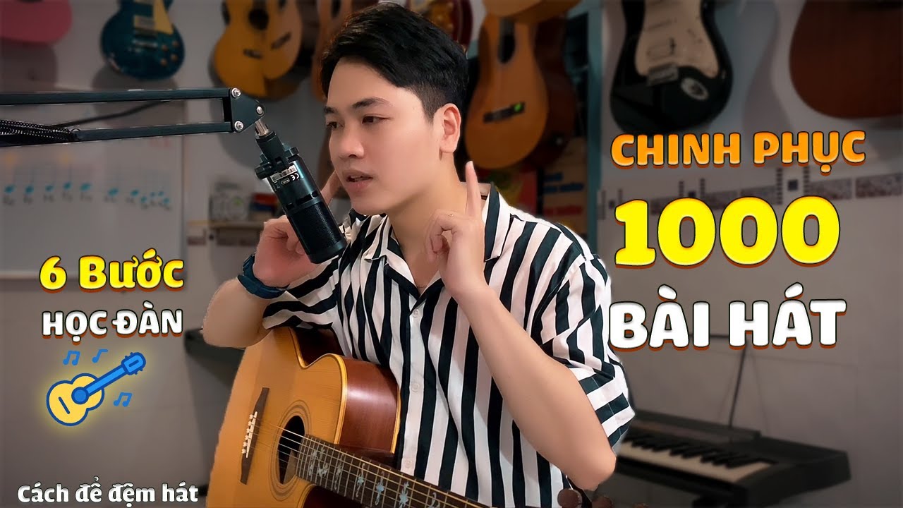 Cách để đệm hát 1000 bài hát chỉ với 6 Bước