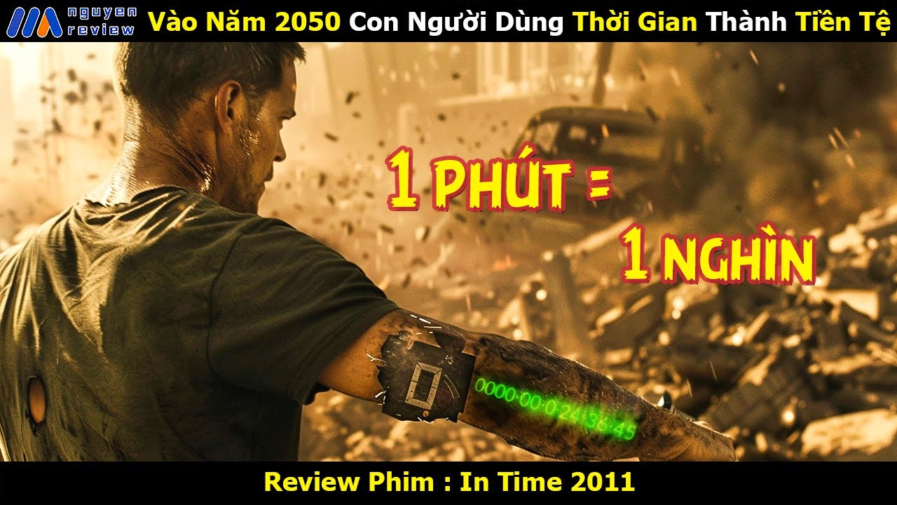 [Review Phim] Vào Năm 2050 Con Người Dùng Thời Gian Thành Tiền Tệ