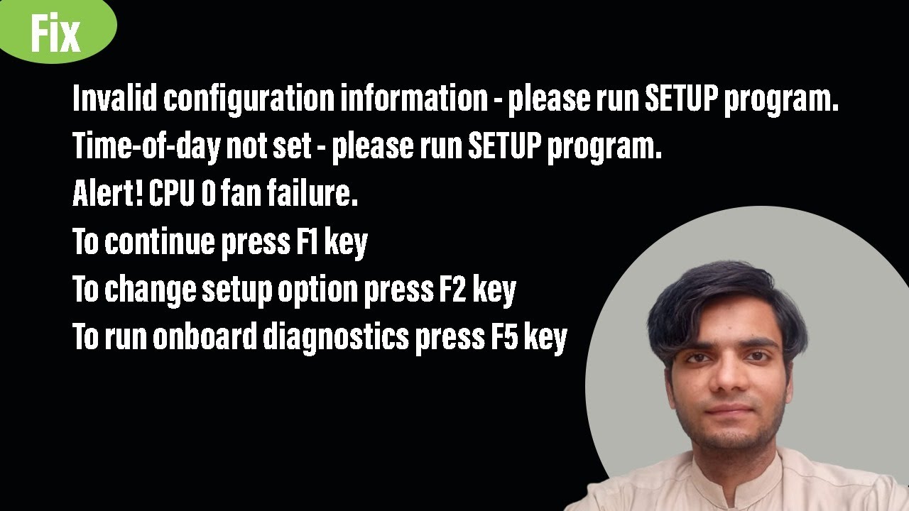 Fix &ldquo;Run Setup Program&rdquo;, Time Error & CPU Fan Failure on boot Problems
