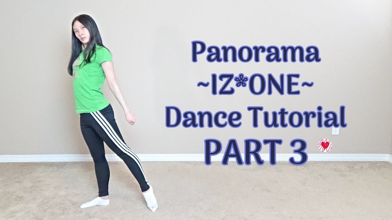 Panorama (IZ*ONE) Dance Tutorial Part 3 [Mirrored]