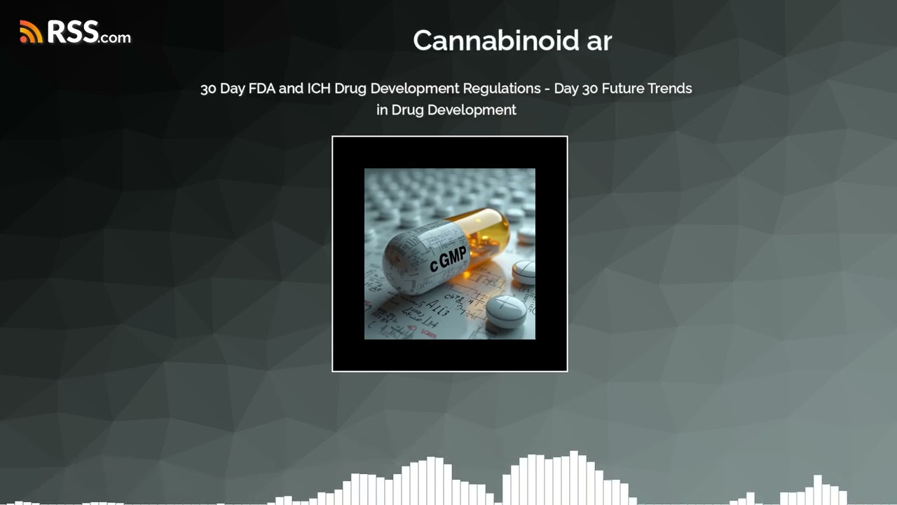 30 Day FDA and ICH Drug Development Regulations - Day 30 Future Trends in Drug Development