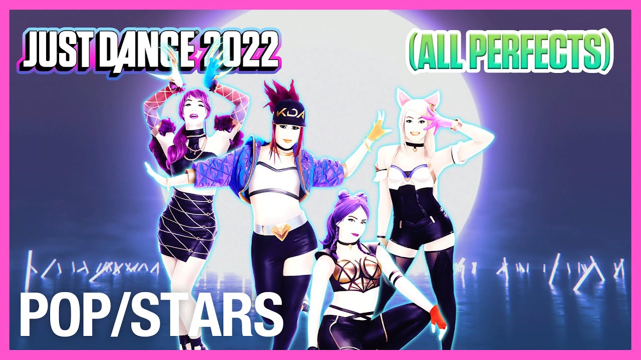 Just Dance 2022 - POP/STARS - ALL PERFECTS 13328