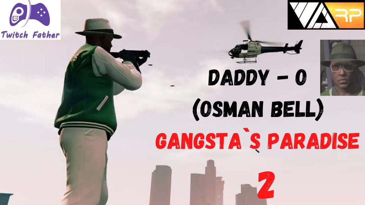 voRP: DADDY - O (OSMAN BELL) - GANGSTA`S PARADISE - 2  #jahrein #daddyo #vorpdaddyo