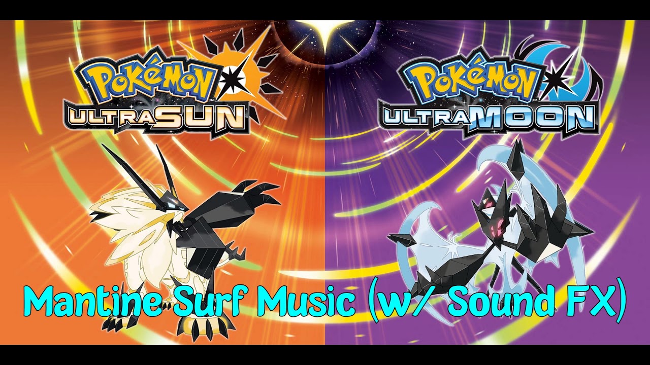 Pokemon Ultra Sun and Ultra Moon - Mantine Surf Music (w/ Sound FX)