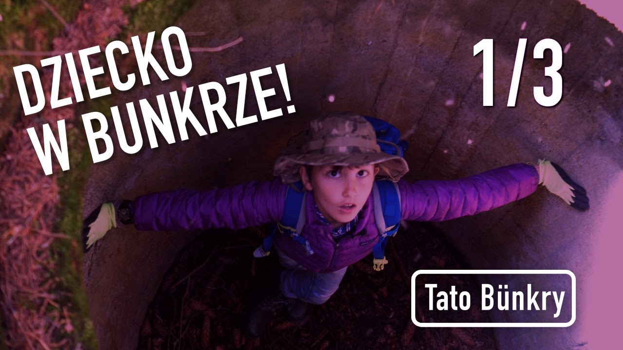 Spychowskie bunkry - Tato Bunkry. Odcinek 1 część 1