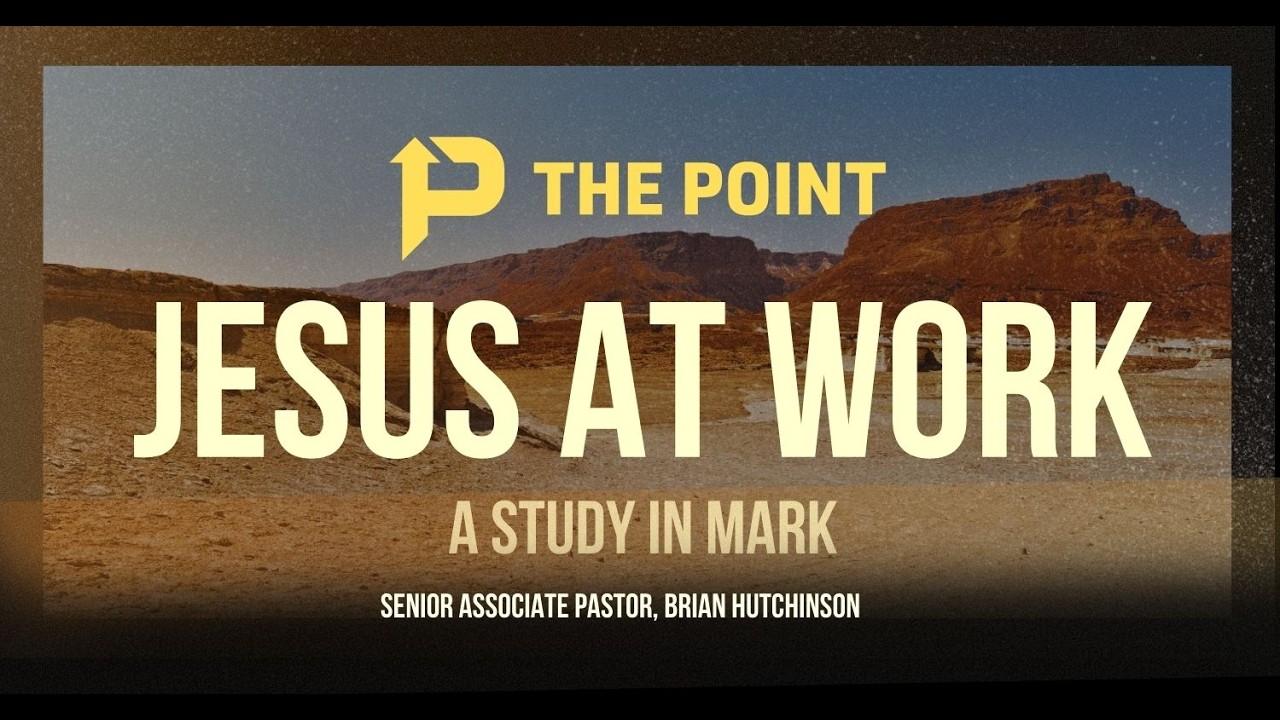 Series: Jesus At Work, A Study in Mark #6 The Power of Faith