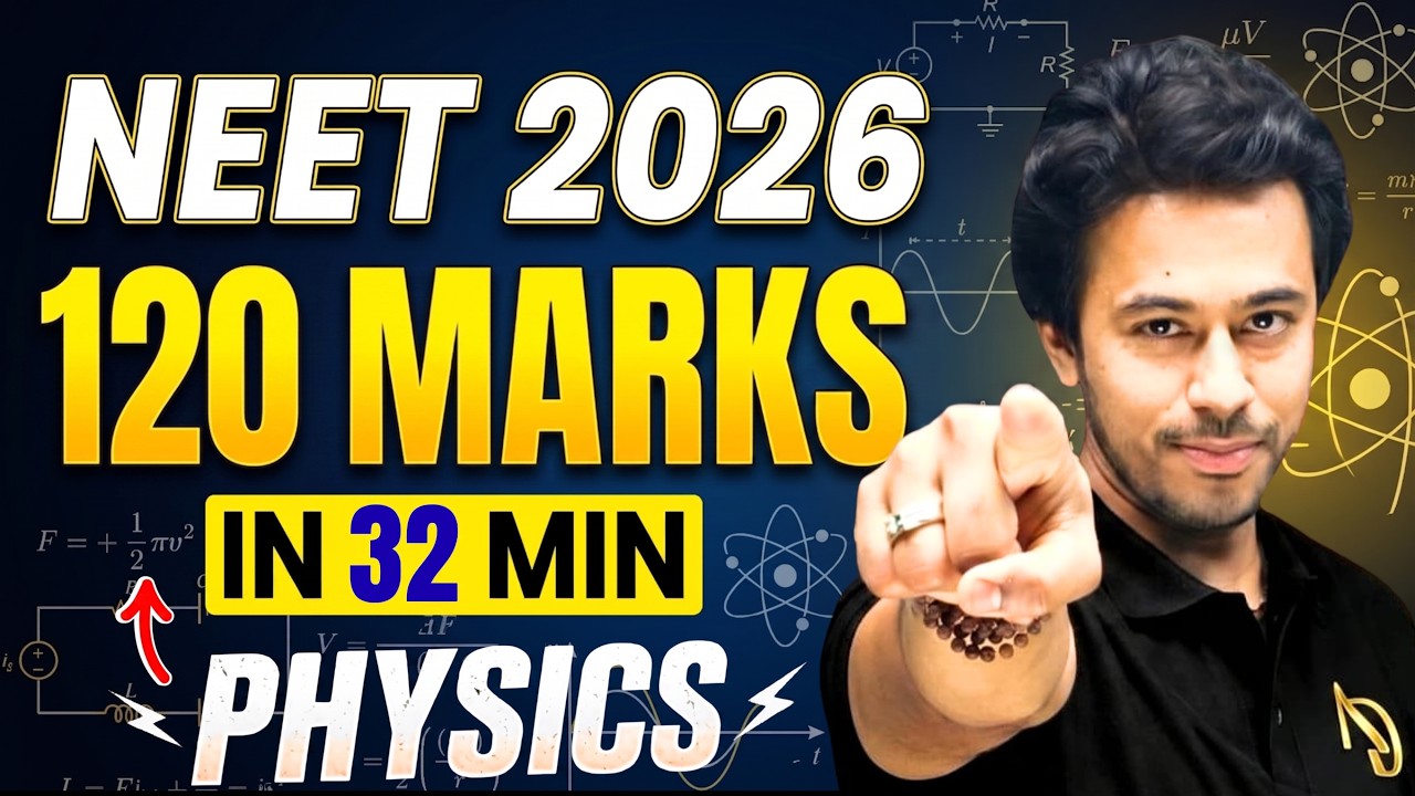 NEET 2026: 120 Marks in 32 Mins? 😱 NEET 2026 Physics Strategy | Kshitiz Sir