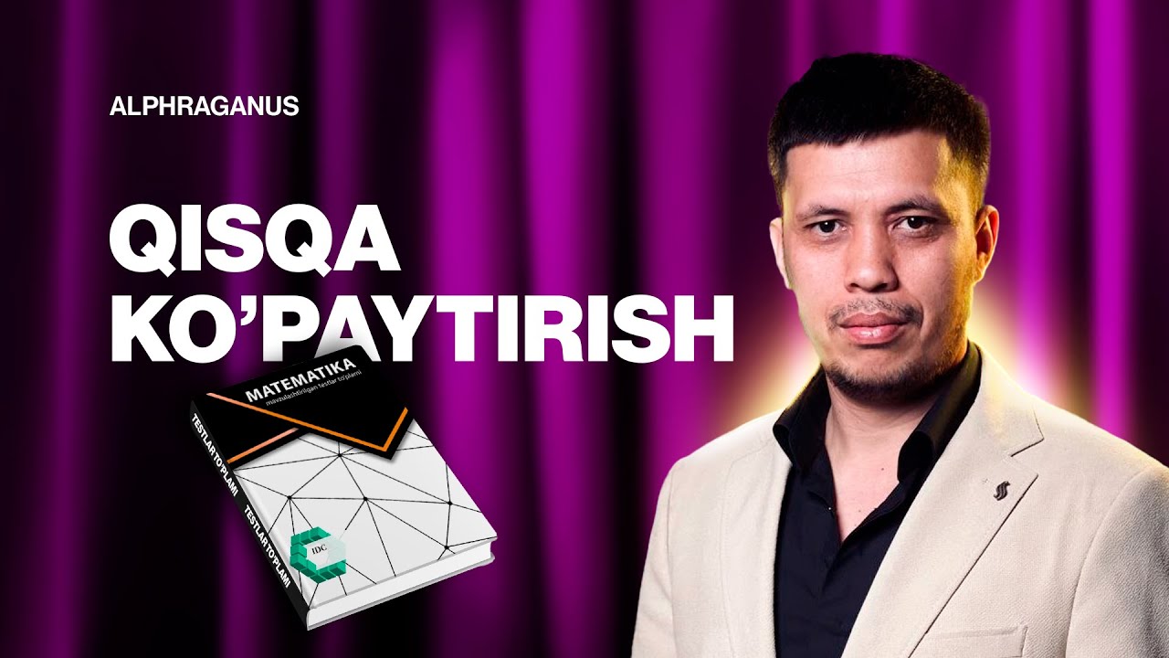 11-dars. QISQA KO'PAYTIRISH FORMULALARI IDC MAVZULASHTIRILGAN TESTLAR TO'PLAMI