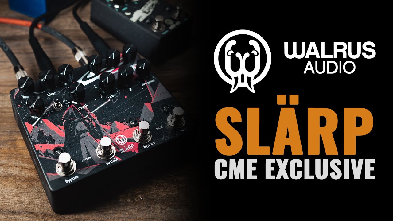 Walrus Audio SL&Auml;RP CME Exclusive | CME Gear Demo | Evan Skorepa