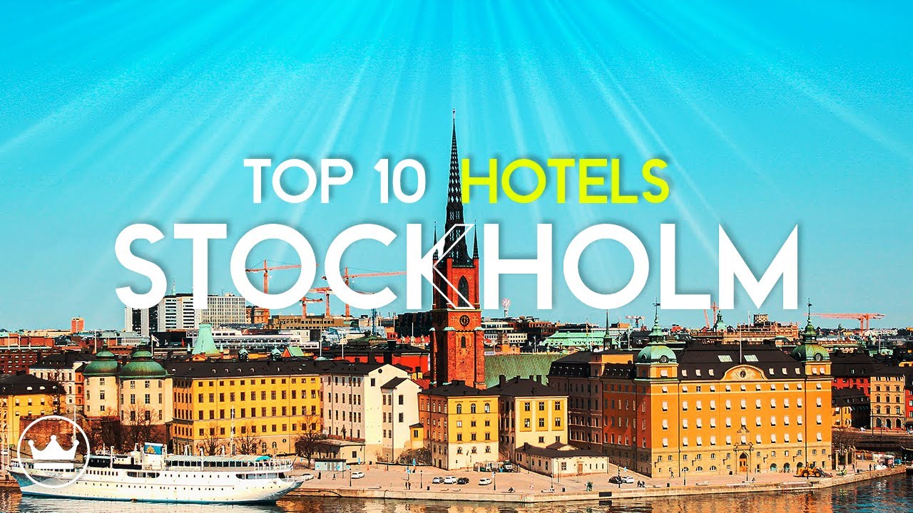 The Top 10 BEST Hotels in Stockholm, Sweden (2024)