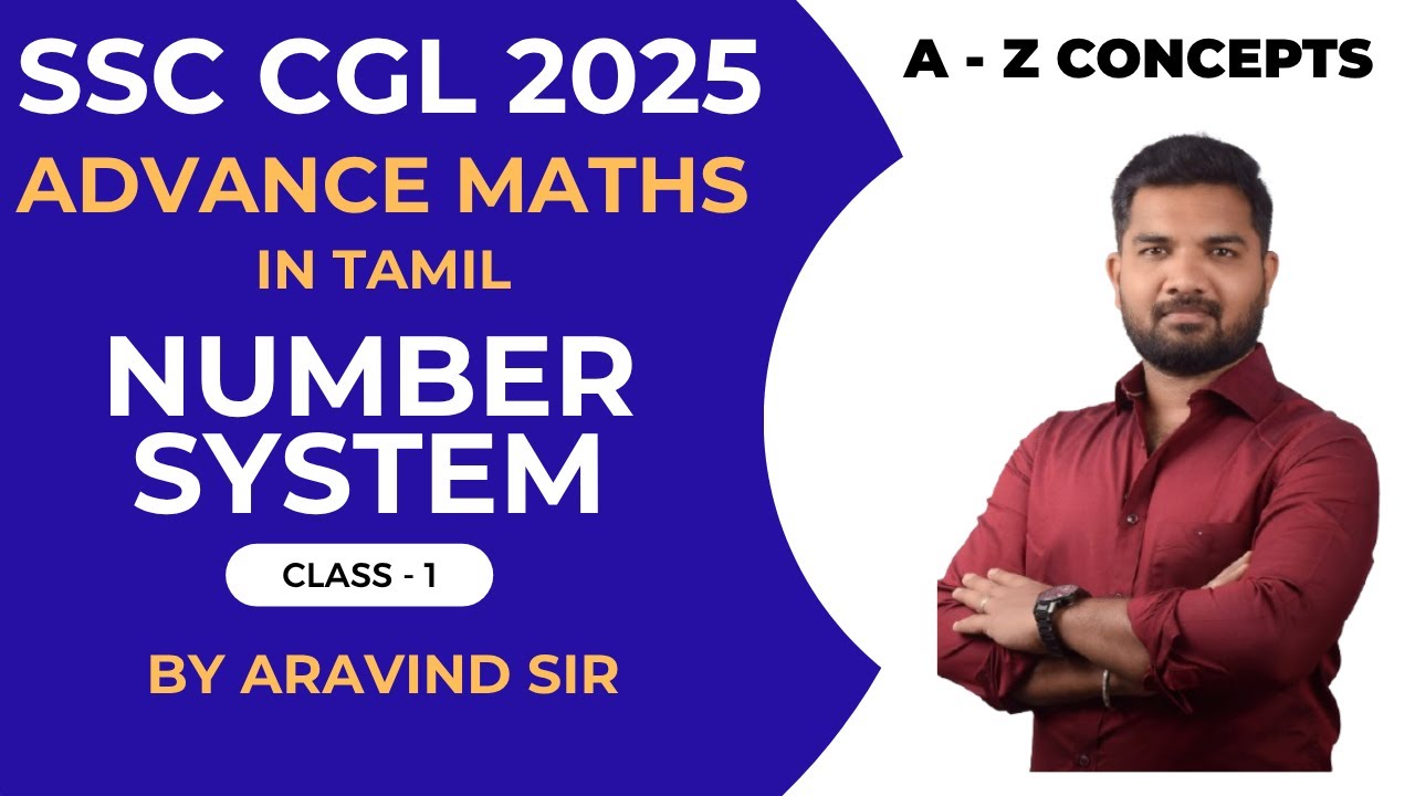 SSC CGL ADVANCED MATHS IN TAMIL | COMPLETE NUMBER SYSTEM | CLASS 1 | BY ARAVIND SIR