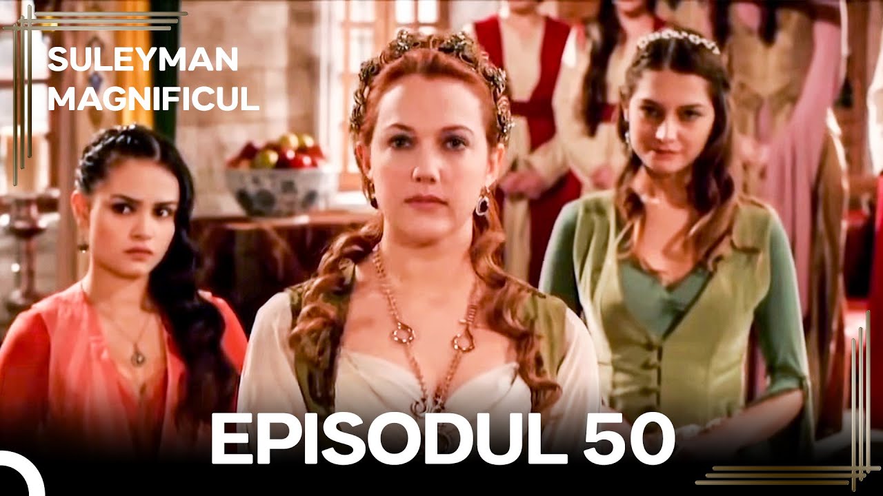 Suleyman Magnificul | Episodul 50 (Versiune Lungă)