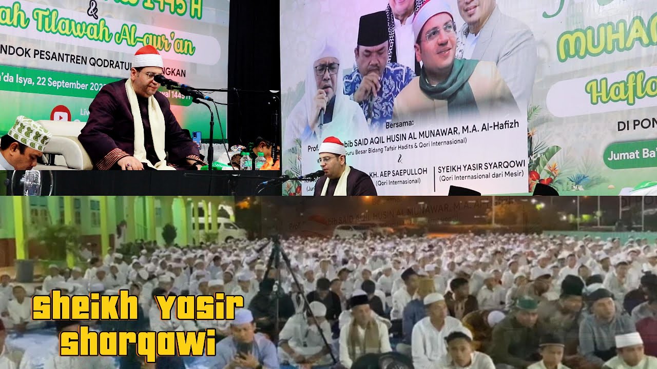الشيخ ياسر الشرقاوي والتلاوة المنتظرة من معهد قدرة الله لعلوم القرآن الكريم - باليمبانج - إندونيسيا