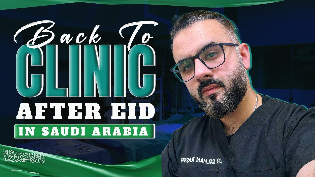 Back to Clinic After Eid Holidays 😍 | Doctor in Saudi Arabia 🇸🇦