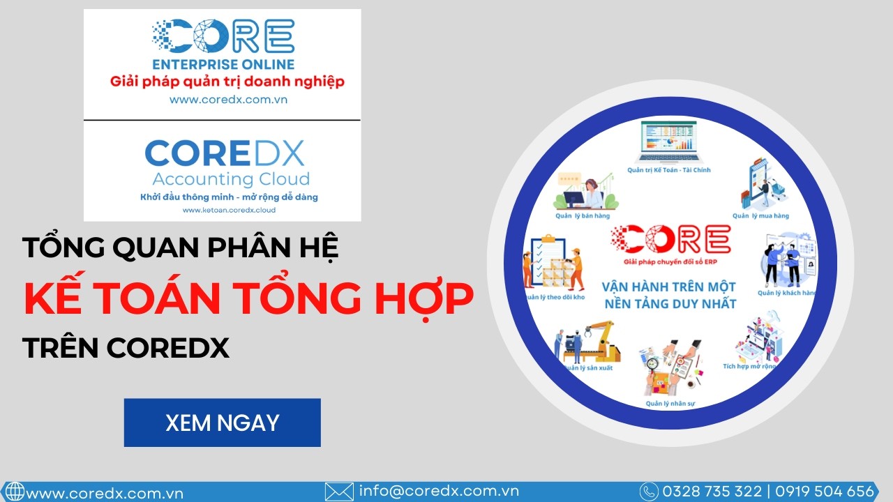 CoreDX Tổng Hợp - Tổng quan Phân hệ Kế Toán Tổng Hợp