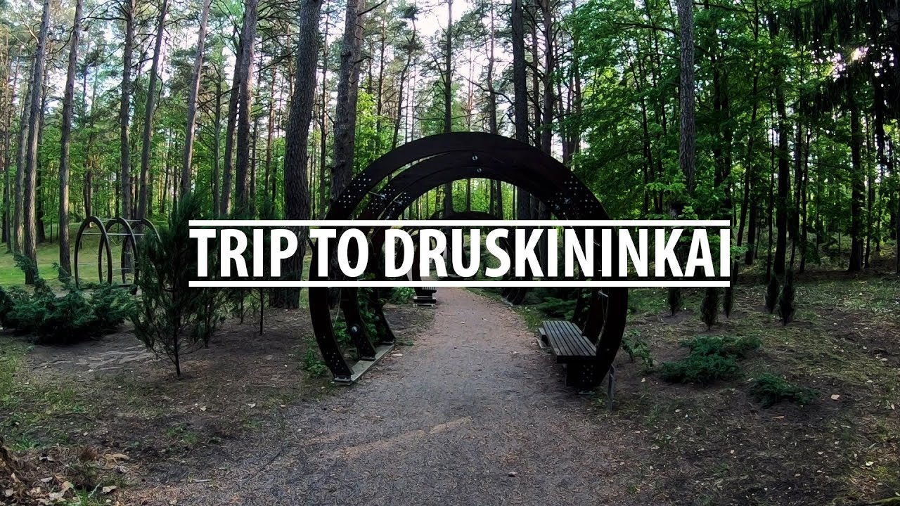 Trip To Druskininkai 2019