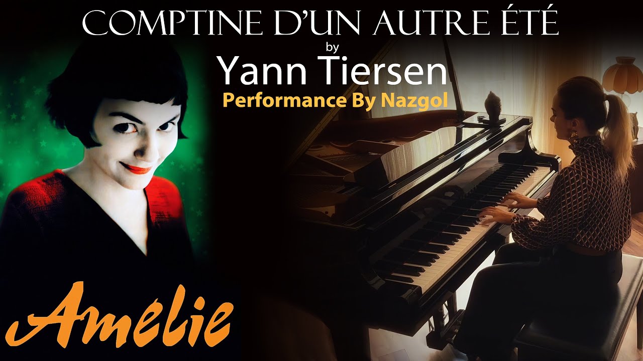 جادوی پیانو در فیلم آملی: Comptine d'un autre été | Yann Tiersen - Amélie (Piano by NAZGOL)