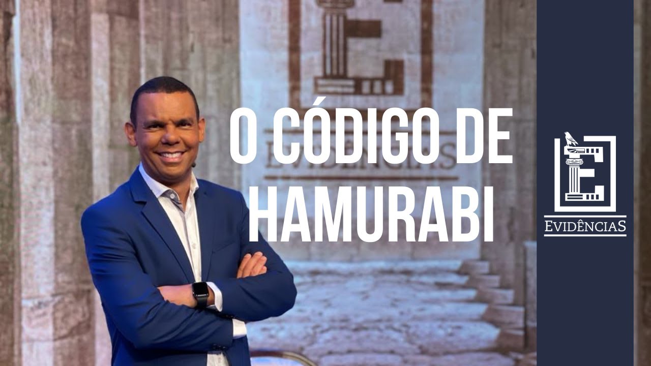 O CÓDIGO HAMURABI | Evidências NT