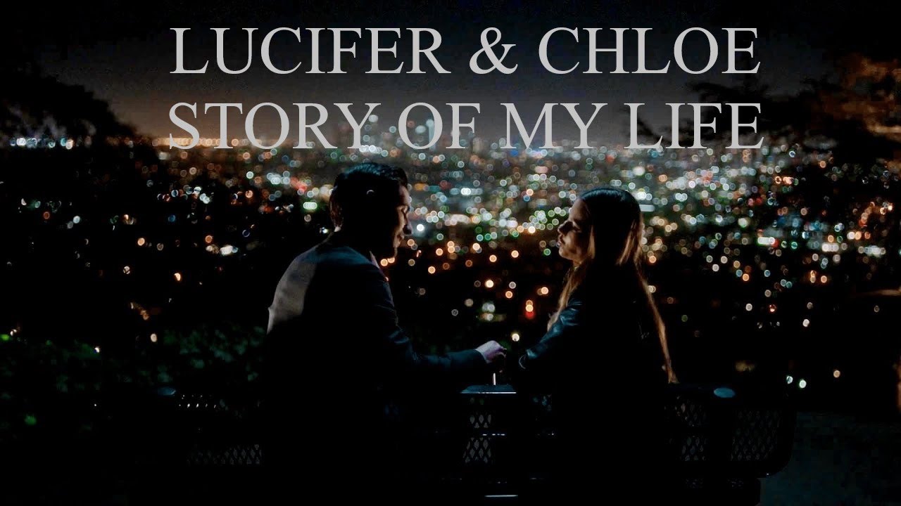 Lucifer & Chloe | Story of my Life [+S5A]