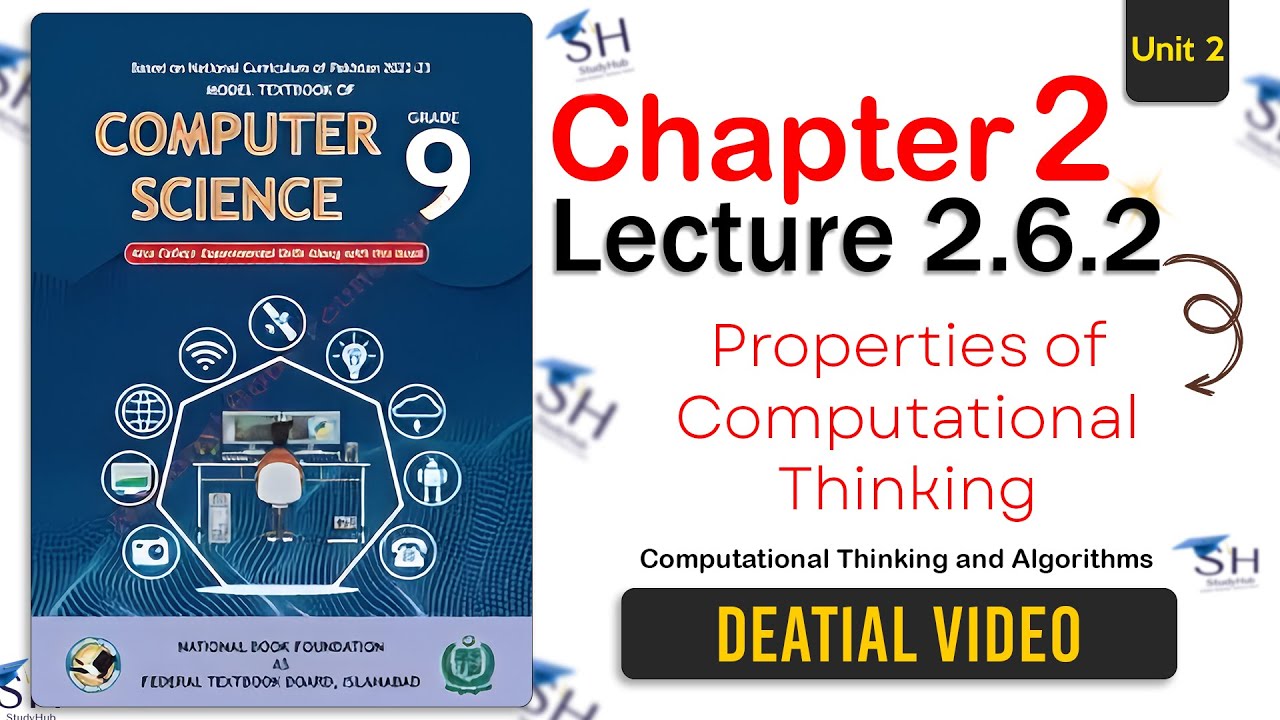 Class 9  Computer Science - Unit 2 Lecture 2.6.2 | NBF | Properties of Computational thinking